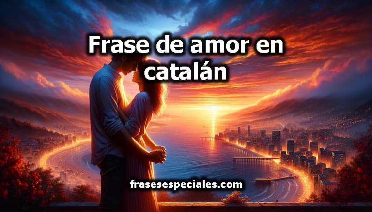 Frase de amor en catalán